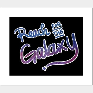 Positive vibes - Reach for the Galaxy Posters and Art